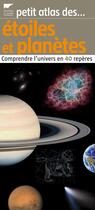 Couverture du livre « Petit atlas des étoiles et planètes ; comprendre l'univers en 40 repères » de Bouley/Bret aux éditions Delachaux & Niestle