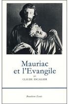 Couverture du livre « Mauriac et l'Evangile » de Claude Escallier aux éditions Beauchesne