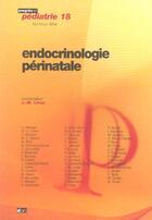 Couverture du livre « Endocrinologie perinatale » de Limal Jm aux éditions Doin