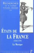 Couverture du livre « Recherches sur la musique francaise classique. volume (30) xxx - etats de la france (1644-1789). la » de  aux éditions Picard