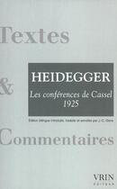 Couverture du livre « Les Conferences De Cassel (1925) Avec La Correspondance Husserl-Dilthey » de Heidegger aux éditions Vrin
