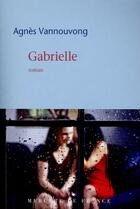 Couverture du livre « Gabrielle » de Agnes Vannouvong aux éditions Mercure De France