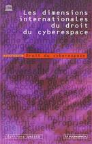 Couverture du livre « DIMENSIONS INTERNATIONALES DU DROIT DU CYBERESPACE (LES) » de Unesco aux éditions Economica