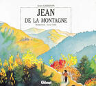 Couverture du livre « Jean de la montagne » de Valla et Alain Carignon aux éditions Glenat