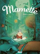 Couverture du livre « Mamette Tome 1 : anges et pigeons » de Nob aux éditions Glenat