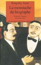 Couverture du livre « Moustache du biographe (la) » de Amis Kingsley aux éditions Rivages