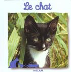 Couverture du livre « Le chat » de Scheidhauer-Fradin N aux éditions Milan