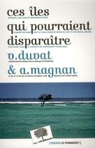 Couverture du livre « Ces îles qui pourraient disparaître » de Virginie Duvat et Alexandre Magnan aux éditions Le Pommier