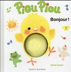 Couverture du livre « Piou Piou ; bonjour ! » de Iriyama Satoshi aux éditions Bayard Jeunesse