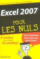 Couverture du livre « Excel 2007 pour les nuls » de Greg Harvey aux éditions First Interactive