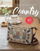 Couverture du livre « Quilts & accessoires country » de Kumiko Minami aux éditions De Saxe