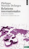 Couverture du livre « Relations internationales t.2 » de Moreau Defarges P. aux éditions Points