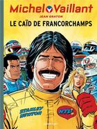 Couverture du livre « Michel Vaillant Tome 51 : le caïd de Francorchamps » de Jean Graton aux éditions Dupuis