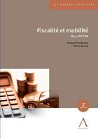 Couverture du livre « Fiscalité et mobilité : ISoc, IPP, TVA » de Olivier Evrard et Francois Coutureau aux éditions Anthemis