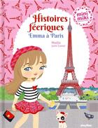 Couverture du livre « Histoires féériques ; Emma à Paris » de Julie Camel et Nadja aux éditions Play Bac