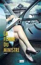 Couverture du livre « La femme du ministre » de Gerard Delteil aux éditions Archipel