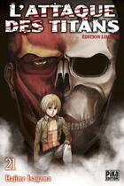 Couverture du livre « L'attaque des titans Tome 21 » de Hajime Isayama aux éditions Pika