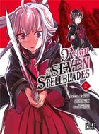 Couverture du livre « Reign of the seven spellblades Tome 1 » de Sakae Esuno et Bokuto Uno et Miyuki Ruria aux éditions Pika