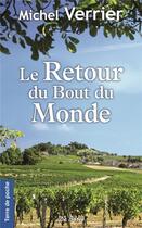 Couverture du livre « Le retour du bout du monde » de Michel Verrier aux éditions De Boree