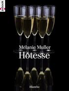 Couverture du livre « Hôtesse » de Mélanie Muller aux éditions Zebook.com