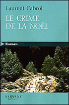Couverture du livre « Le crime de la Noël » de Cabrol aux éditions Feryane