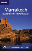 Couverture du livre « Marrakech ; Essaouira et le Haut Atlas » de Anthony Sattin et Bing Alison et Paul Clammer aux éditions Lonely Planet France