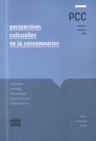 Couverture du livre « Perspectives culturelles de la consommation, volume 3 - n 1 / 2013 » de Olivier Badot aux éditions Pu De Caen