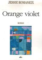 Couverture du livre « Orange violet » de Jessie Romaneix aux éditions Aedis