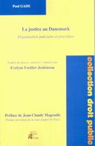 Couverture du livre « La justice au Danemark ; organisation judiciaire et procédure » de Poul Gade aux éditions Pu De Limoges