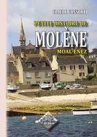 Couverture du livre « Petite Histoire de Molène, Moal-Enez » de Claude Consorti aux éditions Editions Des Regionalismes