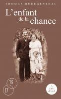 Couverture du livre « L'enfant de la chance » de Thomas Buergenthal aux éditions A Vue D'oeil
