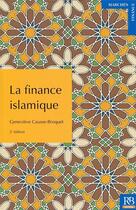 Couverture du livre « La finance islamique » de Genevieve Causse-Broquet aux éditions Revue Banque