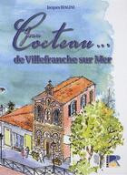 Couverture du livre « Jean Cocteau... de Villefranche sur mer » de Jacques Biagini aux éditions Serre