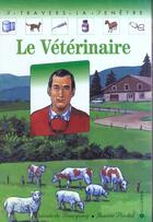 Couverture du livre « Le veterinaire » de De Bourgoing aux éditions Calligram