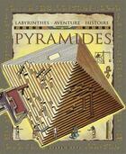 Couverture du livre « Pyramides - labyrinthes - aventure - histoire » de White Graham aux éditions Broquet Jeunesse