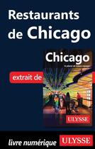 Couverture du livre « Restaurants de Chicago » de  aux éditions Ulysse