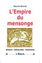 Couverture du livre « L'empire du mensonge » de Maurice Bonnet aux éditions Aencre