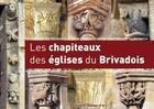 Couverture du livre « Les chapiteaux des eglises du brivadois » de Delphine Guyon aux éditions Jeanne D'arc