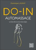 Couverture du livre « Do-in auto massage » de Dominique Launay aux éditions Chariot D'or