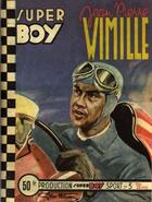 Couverture du livre « Super boy » de Jean Pierre Wimille aux éditions Editions Du Palmier