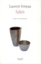 Couverture du livre « Sakés » de Laurent Feneau aux éditions Argol