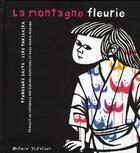 Couverture du livre « La montagne fleurie » de Saito & Takidaira aux éditions Ocean