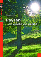 Couverture du livre « Paysan en quête de vérité » de Marc Boutin aux éditions Les Echos Du Pas-de-calais