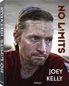 Couverture du livre « Joey Kelly : no limits » de Kelly Joey aux éditions Teneues Verlag