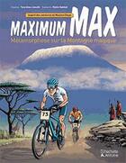 Couverture du livre « Maximum max ; métamorphose sur la montagne magique » de Rabih Haddad aux éditions Hachette-antoine