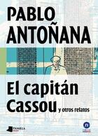 Couverture du livre « Capitan cassou, el - y otros relatos » de Pablo Antoyana aux éditions Pamiela
