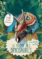 Couverture du livre « Le monde des dinosaures » de Cristina Mora Banfi et Roman Garcia Mora aux éditions White Star Kids