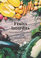 Couverture du livre « Fruits interdits » de Vivant Ederi aux éditions Baudelaire