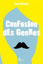 Couverture du livre « Confusion des genres » de Dany Belfanal aux éditions Publishroom Factory