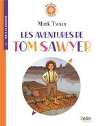 Couverture du livre « Les aventures de Tom Sawyer » de Mark Twain aux éditions Belin